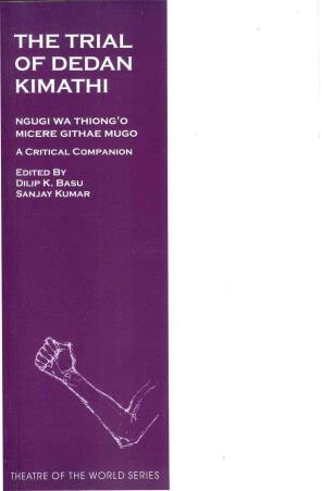 Book cover number 1 for The Trial Of Dedan Kimathi (Text + Critical Companion) written by Ngugi Wa Thiong'o, Micere Githae Mugo published by Worldview Publications
