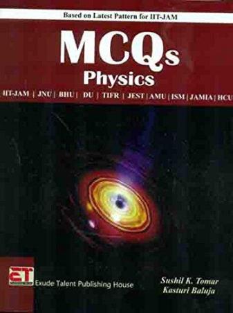 Book cover number 1 for MCQs Physics written by Sushil K. Tomar, Kasturi Baluja published by Exude Talent Publishing House