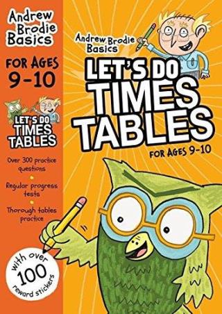 Book cover number 1 for Andrew Brodie Basics : Let's Do Times Tables For Ages 9-10 written by Andrew Brodie published by Bloomsbury Publishing