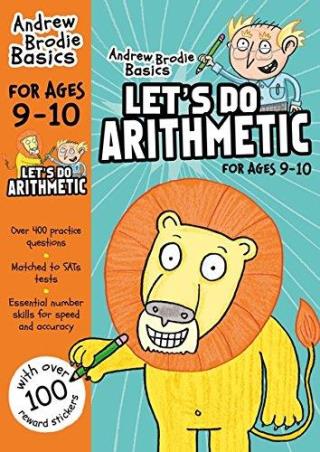Book cover number 1 for Andrew Brodie Basics : Let's Do Arithmetic For Ages 9-10 written by Andrew Brodie published by Bloomsbury Publishing