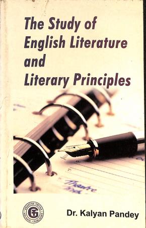 Book cover number 1 for The Study of English Literature and Literary Principles written by Kalyan Pandey published by Grantha Tirtha