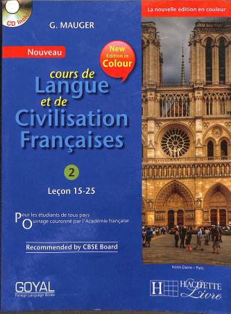 Book cover number 1 for Nouveau Cours De Langue Et De Civilisation Francaises 2 (Lecon 15-25) written by G. Mauger published by Goyal Foreign Language Books