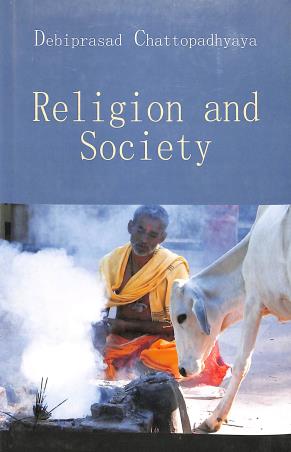 Book cover number 1 for Religion And Society written by Debiprasad Chattopadhyaya published by Aakar Books