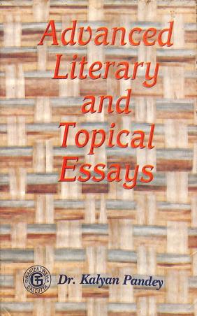 Book cover number 1 for Advanced Literary And Topical Essays written by Kalyan Pandey published by Grantha Tirtha