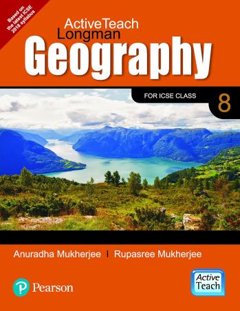 Book cover number 1 for Active Teach Longman Geography Class 8 (ICSE) written by Rupasree Mukherjee, Anuradha Mukherjee published by Pearson Education