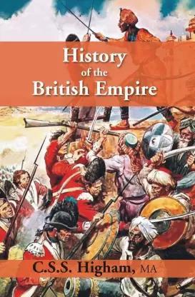 Book cover number 1 for History of The British Empire written by C.S.S.Higham published by L. G. Publishers Distributors