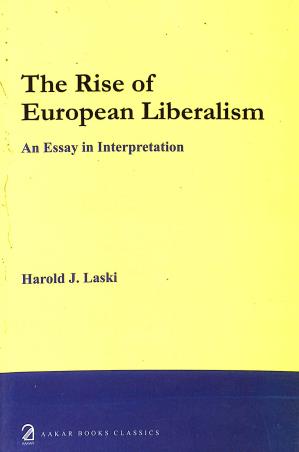 Book cover number 1 for The Rise Of European Liberalism : An Essay In Interpretation written by Harold J. Laski published by Aakar Books