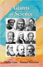 Book cover number 1 for Giants of Science written by Philip Cane, Samuel Nisenson published by L. G. Publishers Distributors