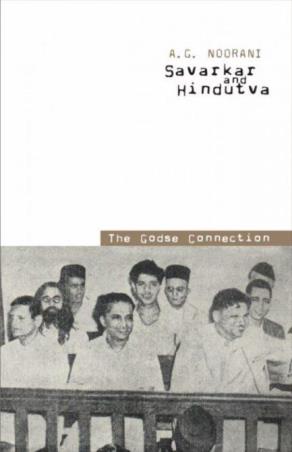 Book cover number 1 for Savarkar And Hindutva - The Godse Connection written by A. G. Noorani published by LeftWord