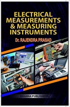Book cover number 1 for Electrical Measurements & Measuring Instruments written by Rajendra Prasad published by Khanna Publishers