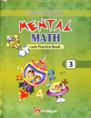 Book cover number 1 for Empowering Mental Math Cum Practice Book 3 written by Jyoti Sharma published by Pitambar Publishing Company (P) Ltd.