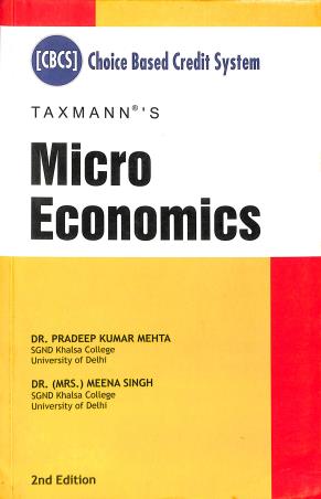Book cover number 1 for Taxmann's Micro Economics written by Pradeep Kumar Mehta, Dr. (Mrs.) Meena Singh published by Taxmann Publications Pvt. Ltd.
