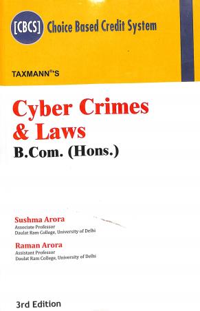 Book cover number 1 for Taxmann's Cyber Crimes & Laws written by Sushma Arora, Raman Arora published by Taxmann Publications Pvt. Ltd.