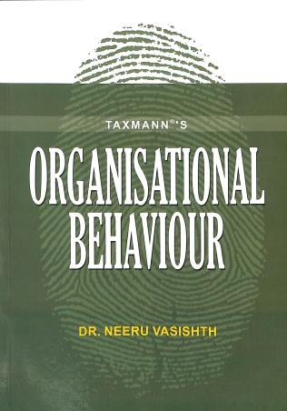 Book cover number 1 for Taxmann's Organisational Behaviour written by Neeru Vasishth published by Taxmann Publications Pvt. Ltd.