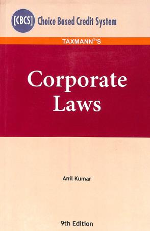 Book cover number 1 for Taxman's Corporate Laws written by Anil Kumar published by Taxmann Publications Pvt. Ltd.