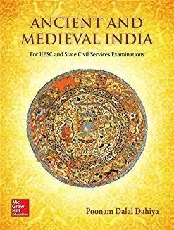 Book cover number 1 for Ancient And Medieval India written by Poonam Dalal Dahiya published by McGraw Hill Education Private Limited