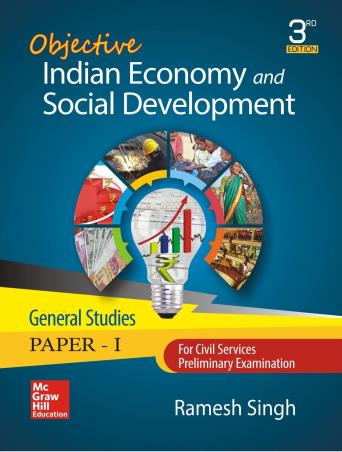 Book cover number 1 for Objective Indian Economy And Social Development General Studies Paper - I written by Ramesh Singh published by McGraw Hill Education Private Limited