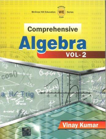 Book cover number 1 for Comprehensive Algebra Volume 2 written by Vinay Kumar published by McGraw Hill Education Private Limited
