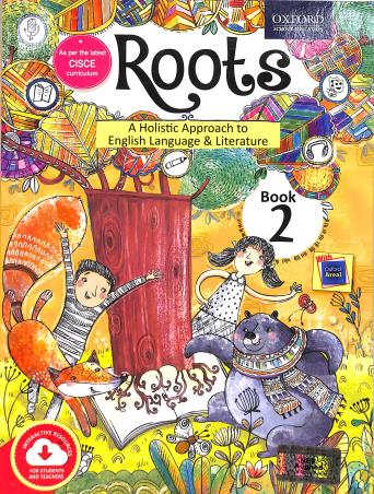 Book cover number 1 for Roots Book 2 (A Holistic Approach To English Language & Literature) CISCE (NEP 2020) written by Shefali Ray, Ishwarya Sankar published by Oxford University Press