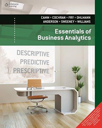 Book cover number 1 for Essentials Of Business Analytics written by Jeffrey D Camm published by Cengage Learning India Private Limited