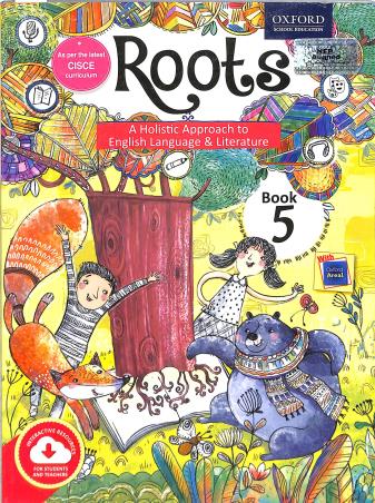 Book cover number 1 for Roots Book 5 (A Holistic Approach To English Language & Literature) CISCE (NEP 2020) written by Shefali Ray, Ishwarya Sankar published by Oxford University Press