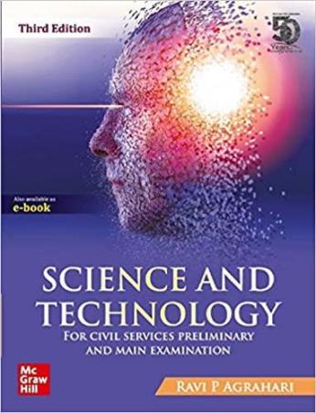 Book cover number 1 for Science And Technology For Civil Services Preliminary And Main Examination written by Ravi P. Agrahari published by McGraw Hill Education Private Limited