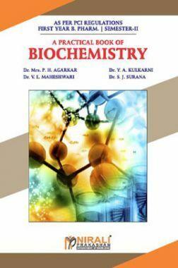 Book cover number 1 for A Practical Book of Biochemistry (1st Year Pharm. B. Semester-2) written by P. H. Agarkar, Y. A. Kulkarni, V. L. Maheshwari, S. J. Surana published by Nirali Prakashan