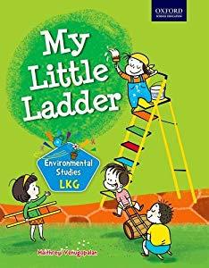 Book cover number 1 for My Little Ladder Environmental Studies LKG written by Maithreyi Venugopalan published by Oxford University Press