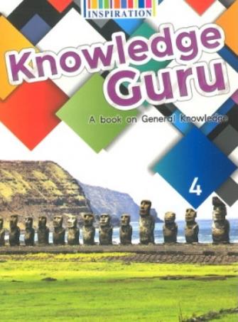 Book cover number 1 for Knowledge Guru 4 A Book On General Knowledge written by Angela Ghose, John Joseph Andrew Bagul published by Inspiration Publication