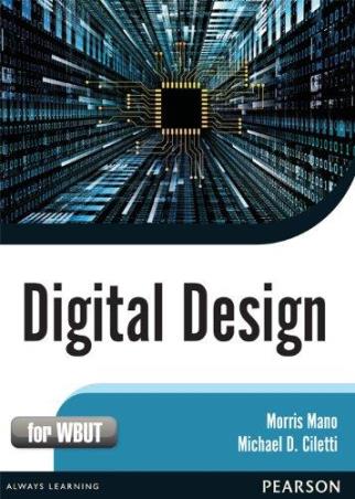 Book cover number 1 for Digital Design For WBUT written by M. Morris Mano, Michael D. Ciletti published by Pearson Education