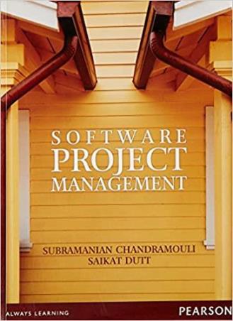 Book cover number 1 for Software Project Management written by Saikat Dutt, Subramanian Chandramouli published by Pearson Education