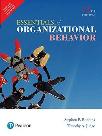 Book cover number 1 for Essentials Of Organizational Behavior written by Stephen P. Robbins, Timothy A. Judge published by Pearson Education