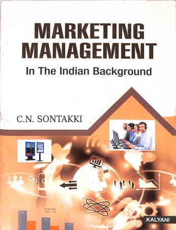 Book cover number 1 for Marketing Management In The Indian Background written by C. N. Sontakki published by Kalyani Publishers
