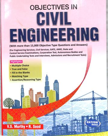 Book cover number 1 for Objectives In Civil Engineering written by V. S. Murthy, R. Sood published by S. K. Kataria & Sons