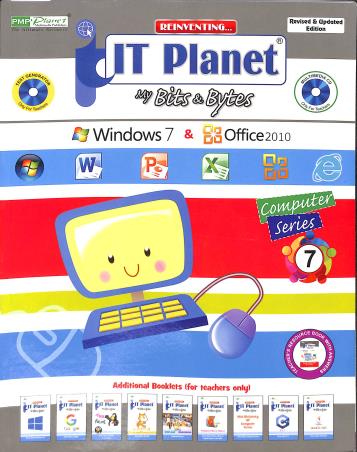 Book cover number 1 for Reinventing IT Planet My Bits & Bytes - Computer Series 7 (Army Edition) written by Harsh Arora, Davinder Singh Minhas published by PM Publishers Pvt. Ltd.