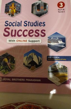 Book cover number 1 for Social Studies Success Book 3 (Part A Term I) written by Arun Kumar, Venu Tulsi, Nalini Aggarwal published by Goyal Brothers Prakashan