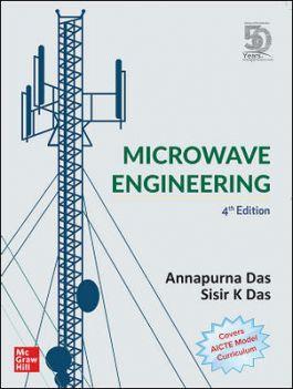Book cover number 1 for Microwave Engineering written by Annapurna Das, Sisir K. Das published by McGraw Hill Education Private Limited
