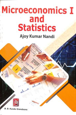 Book cover number 1 for Microeconomics 1 And Statistics Module 1 & 2 (1st Semester) written by Ajoy Kumar Nandi published by B. B. Kundu Grandsons
