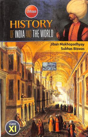 Book cover number 1 for Chhaya History Of India And The World Class 11 written by Jiban Mukhopadhyay, Subhash Biswas published by Chhaya Prakashani Pvt. Ltd.
