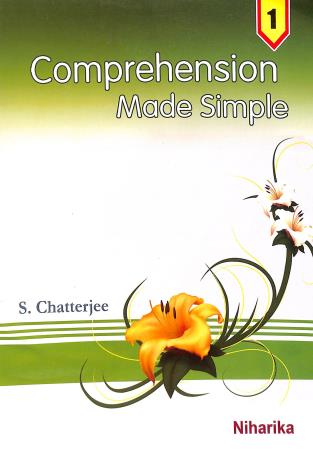 Book cover number 1 for Comprehension Made Simple 1 written by S. Chatterjee published by Niharika