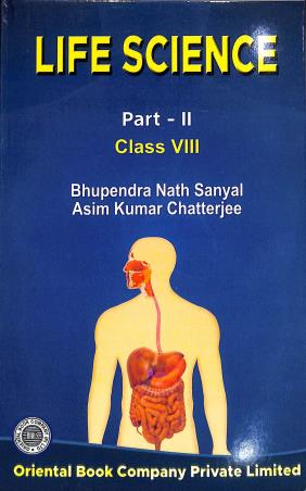 Book cover number 1 for Life Science Part-2 Class 8 written by A. K. Chatterjee, Bhupendra Nath Sanyal published by Oriental Book Company Pvt. Ltd