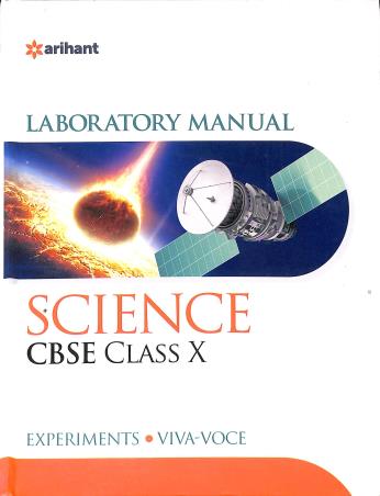 Book cover number 1 for Laboratory Manual : Science CBSE Class 10 written by R. K. Jain, Bhawna Garg, S. K. Singhal published by Arihant Prakashan