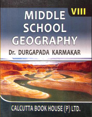 Book cover number 1 for Middle School Geography 8 written by Durgapada Karmakar published by Calcutta Book House (P) Ltd