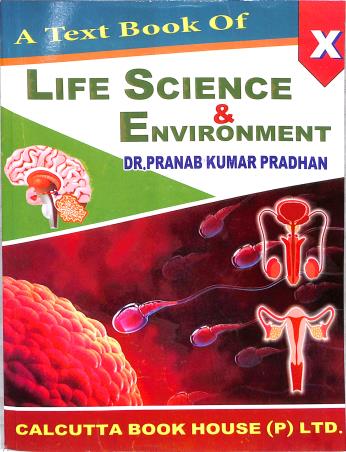 Book cover number 1 for A Text Book Of Life Science & Environment Class 10 written by Pranab Kumar Pradhan published by Calcutta Book House (P) Ltd