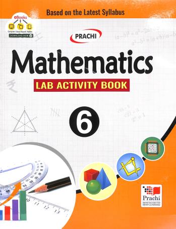 Book cover number 1 for Mathematics Lab Activity Book 6 written by Sanjeev Verma published by Prachi (India) Pvt. Ltd.