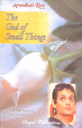 Book cover number 1 for The God Of Small things : Arundhati Roy written by Shakti Batra published by Surjeet Publications