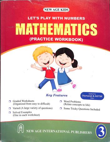 Book cover number 1 for New Age Kids Let's Play With Numbers Mathematics 3 (Practics Workbook) written by Rajesh Singh published by New Age International (P) Limited, Publishers
