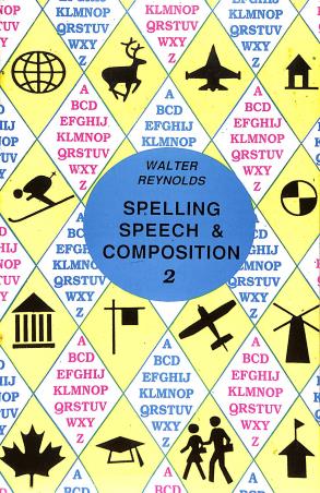 Book cover number 1 for Walter Reynolds : Spelling Speech & Composition 2 written by Walter Reynolds published by Radha Publishing House