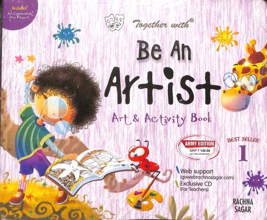 Book cover number 1 for Together With Be An Artist Art & Activity Book 1 (Army Edition) written by Seema Gupta, Amita Gupta published by Rachna Sagar Pvt. Ltd.