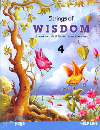 Book cover number 1 for Strings Of Wisdom 4 (A Book Of Skills And Value Education) written by Pallavi Borgohain published by Helpline Publications Pvt. Ltd.